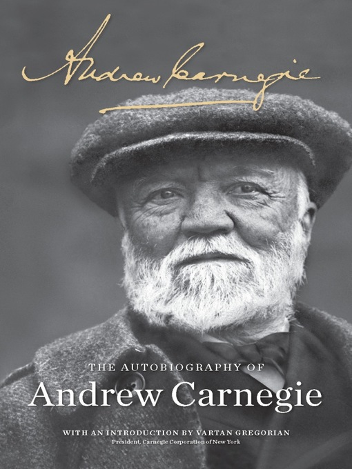 Title details for The Autobiography of Andrew Carnegie by Andrew Carnegie - Available